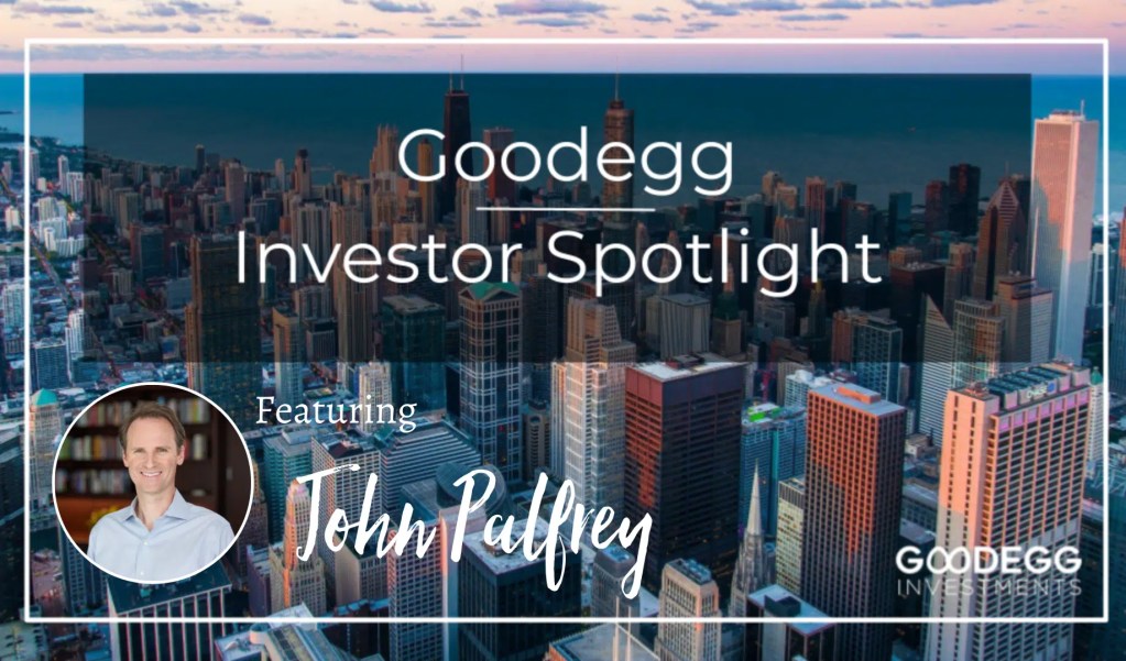 goodegg-investor-spotlight-john-palfrey-feature
