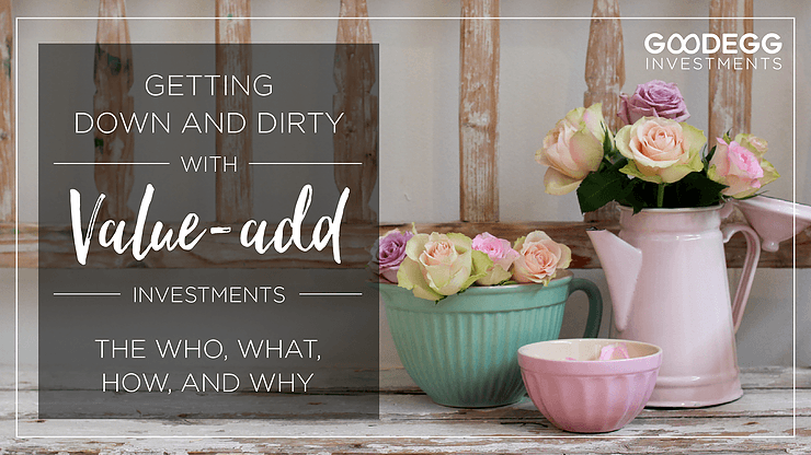 Getting Down and Dirty with Value-Add Investments with flowers and vases