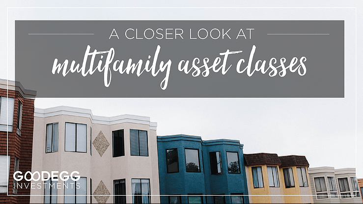 A Closer Look At Multifamily Asset Classes with apartment buildings